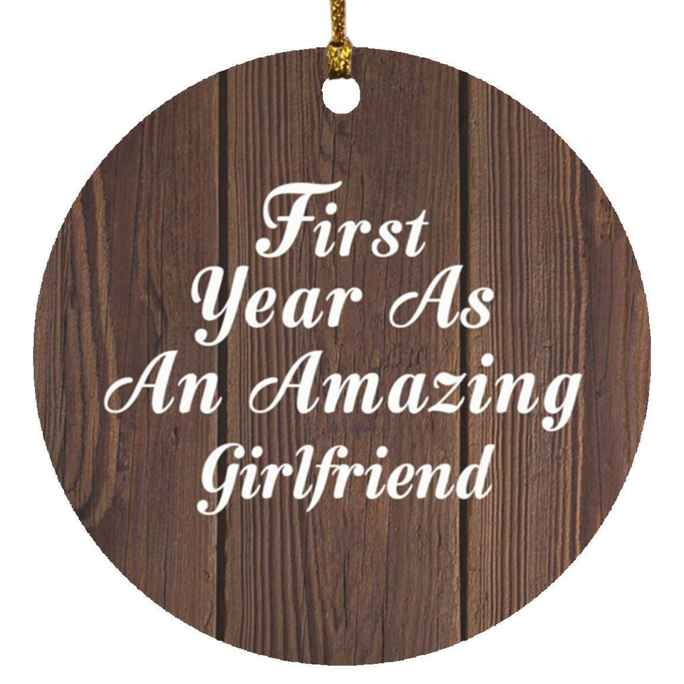 First Year As An Amazing Girlfriend - Circle Ornament D