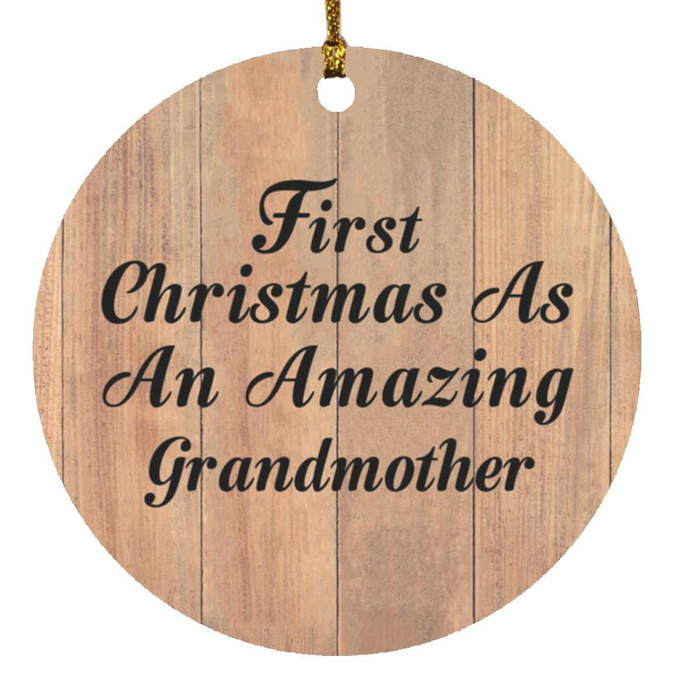 First Christmas As An Amazing Grandmother - Circle Ornament C
