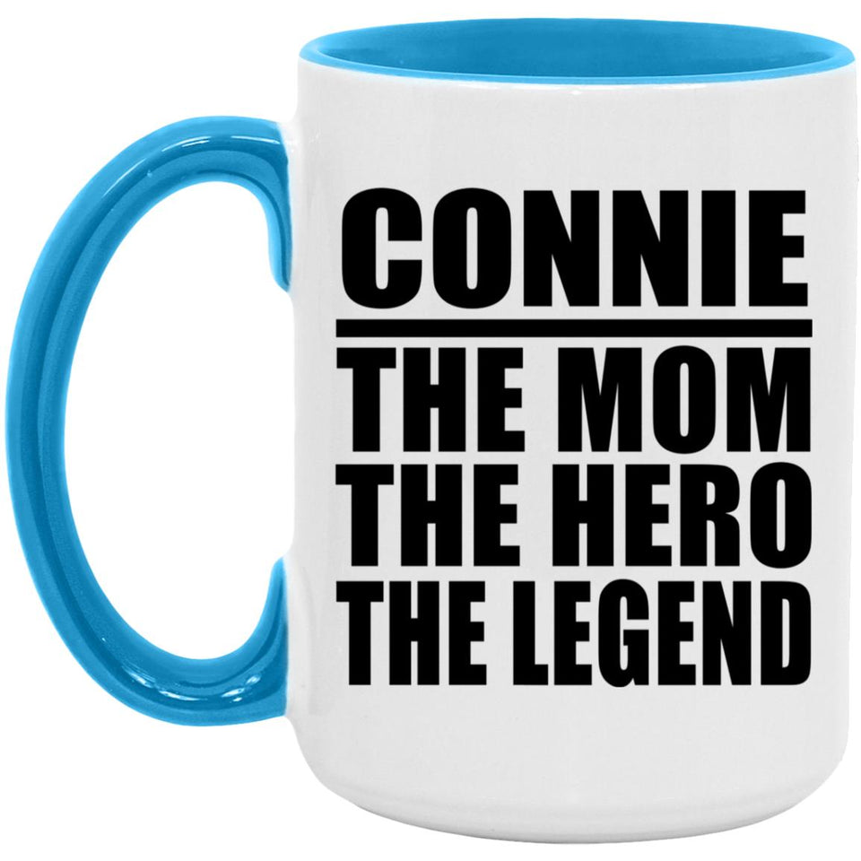 Connie The Mom The Hero The Legend - 15oz Accent Mug Blue