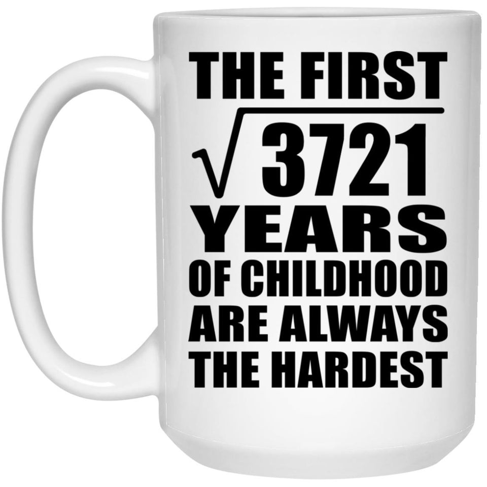 61st Birthday Square Root of 3721 Years of Childhood - 15oz Coffee Mug