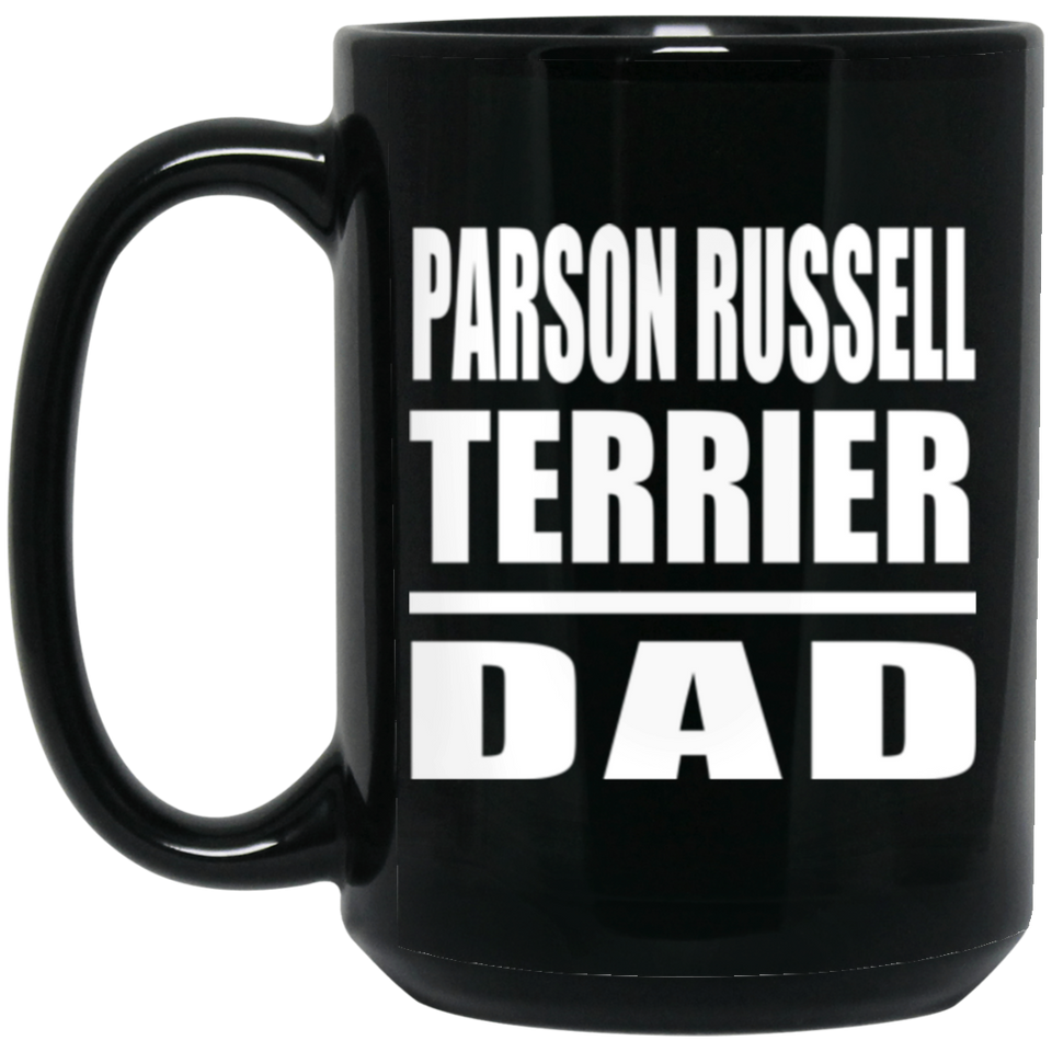 Parson Russell Terrier Dad - 15oz Coffee Mug Black