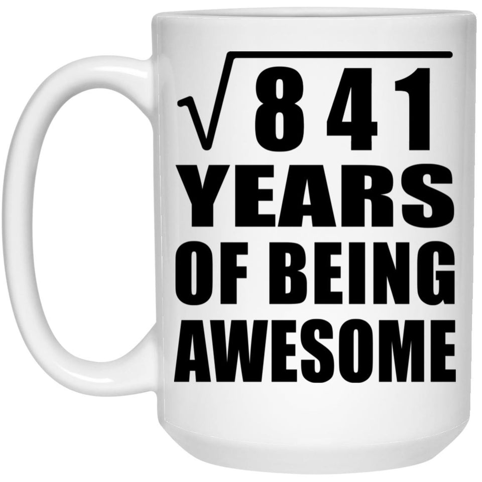29th Birthday Square Root of 841 Years of Being Awesome - 15oz Coffee Mug