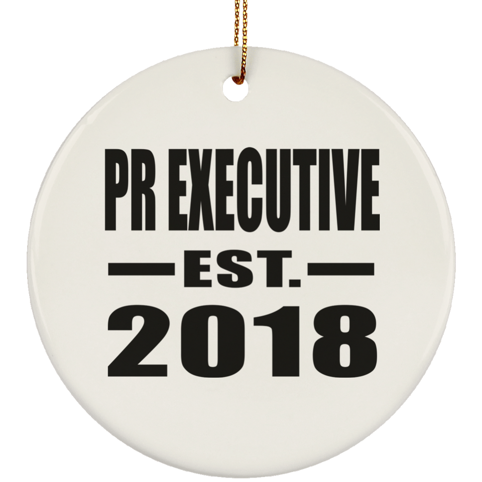 Pr Executive Established EST. 2018 - Circle Ornament