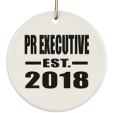 Pr Executive Established EST. 2018 - Circle Ornament