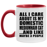 All I Care About Is My Domestic Mediumhair Cat - 11oz Accent Mug Red