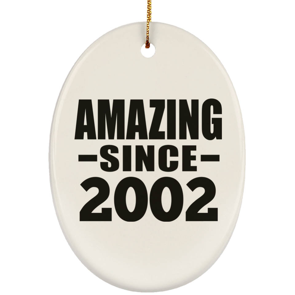 22nd Birthday Amazing Since 2002 - Oval Ornament