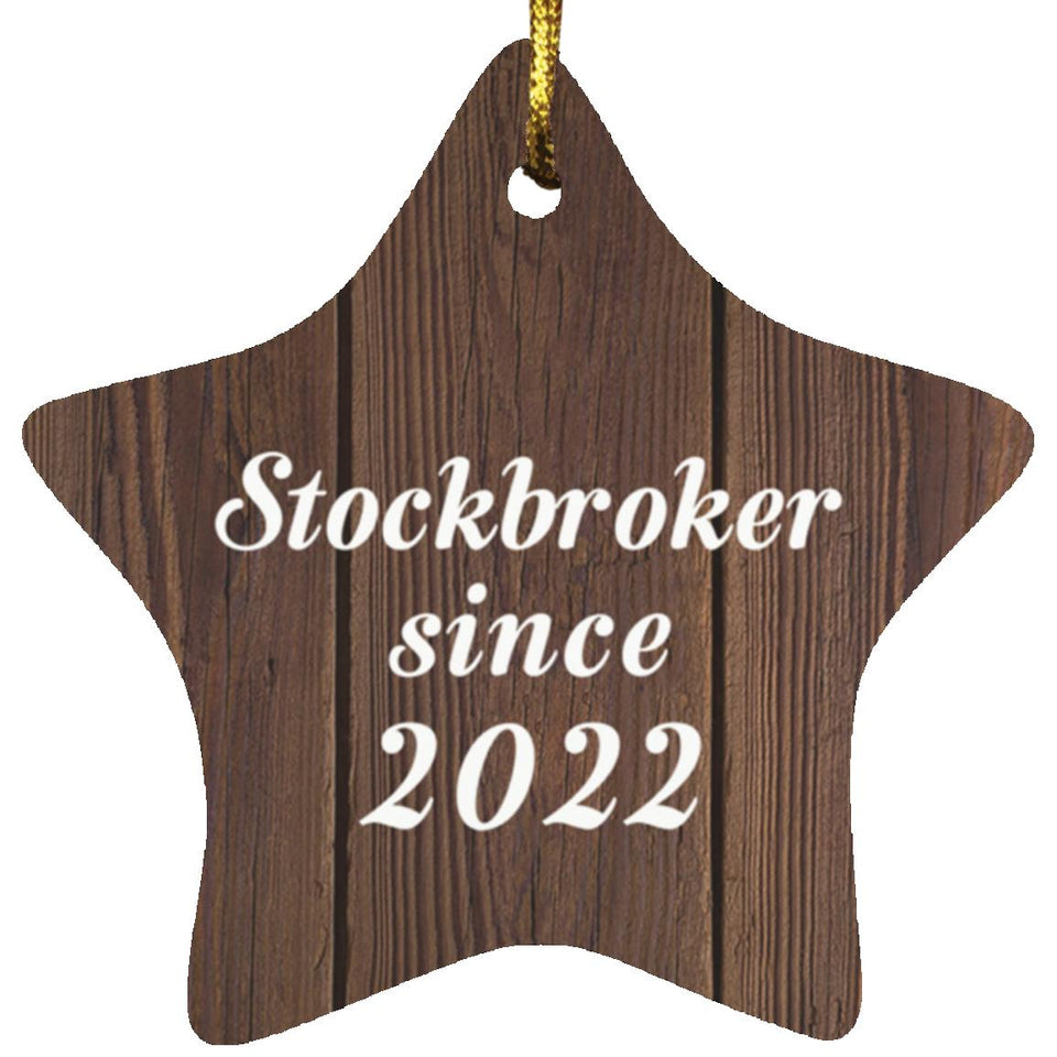 Stockbroker Since 2022 - Star Ornament D