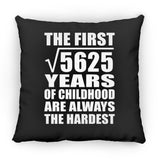 75th Birthday Square Root of 5625 Years of Childhood - Throw Pillow Black