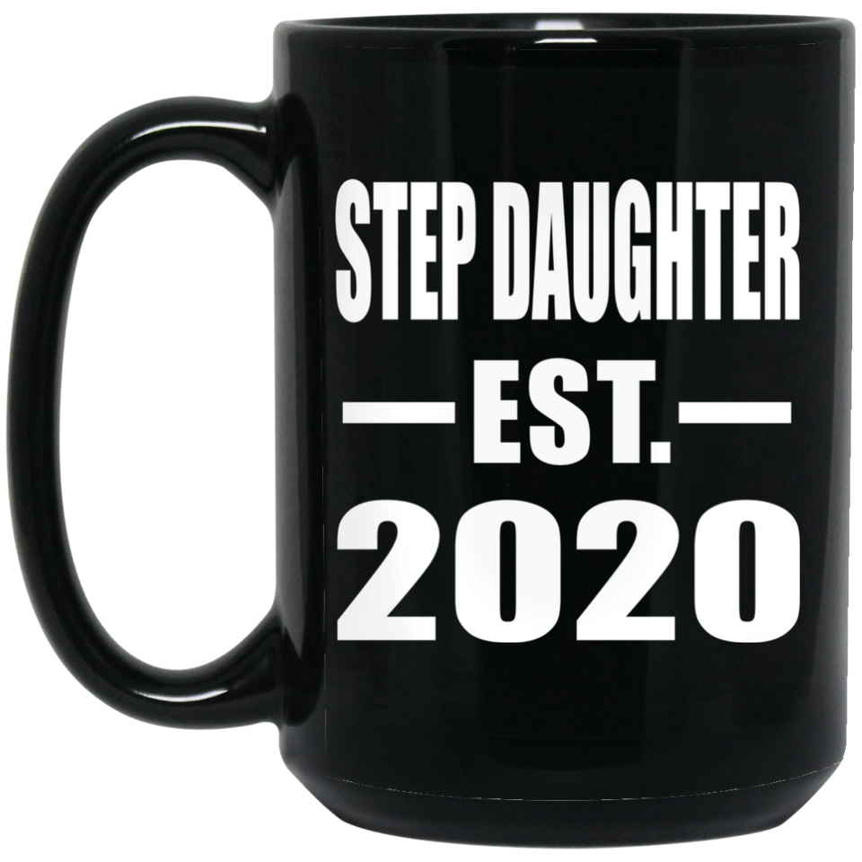 Step Daughter Established EST. 2020 - 15oz Coffee Mug Black