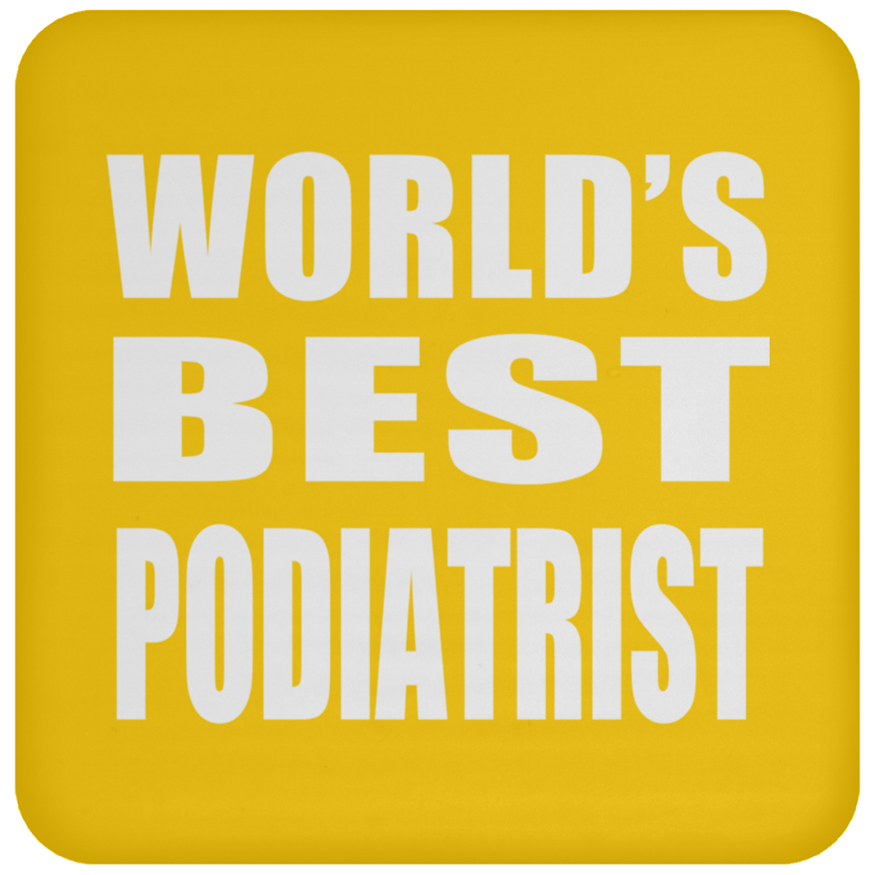 World's Best Podiatrist - Drink Coaster