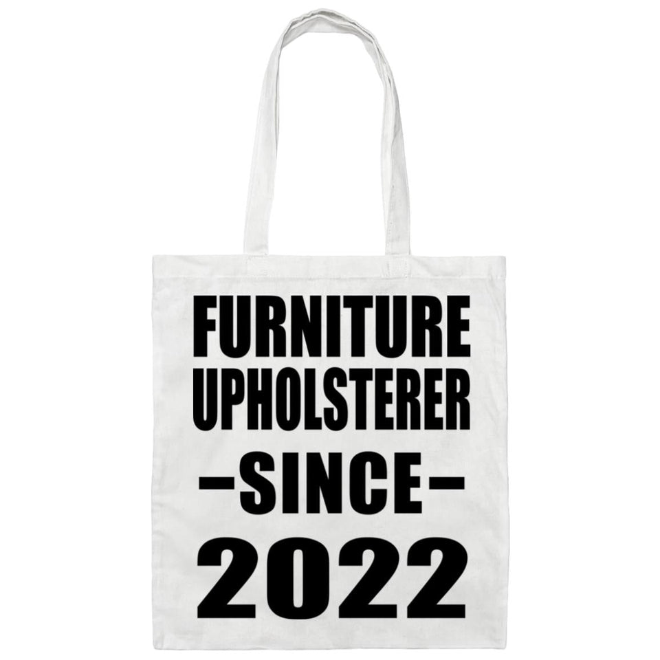Furniture Upholsterer Since 2022 - Tote Bag White