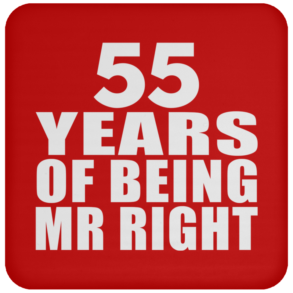 55th Anniversary 55 Years Of Being Mr Right - Drink Coaster