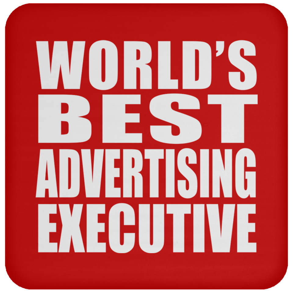 World's Best Advertising Executive - Drink Coaster