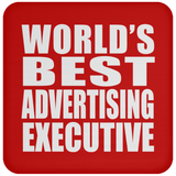 World's Best Advertising Executive - Drink Coaster