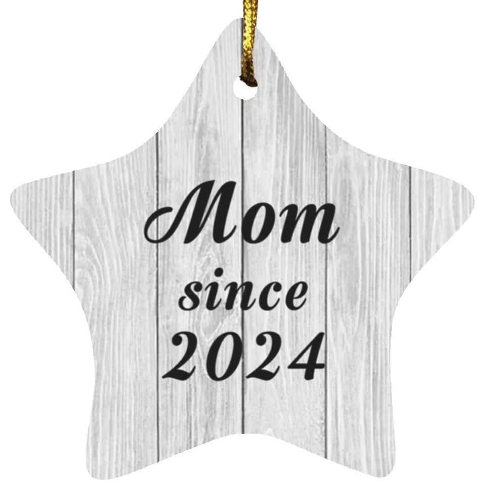 Mom Since 2024 - Star Ornament F