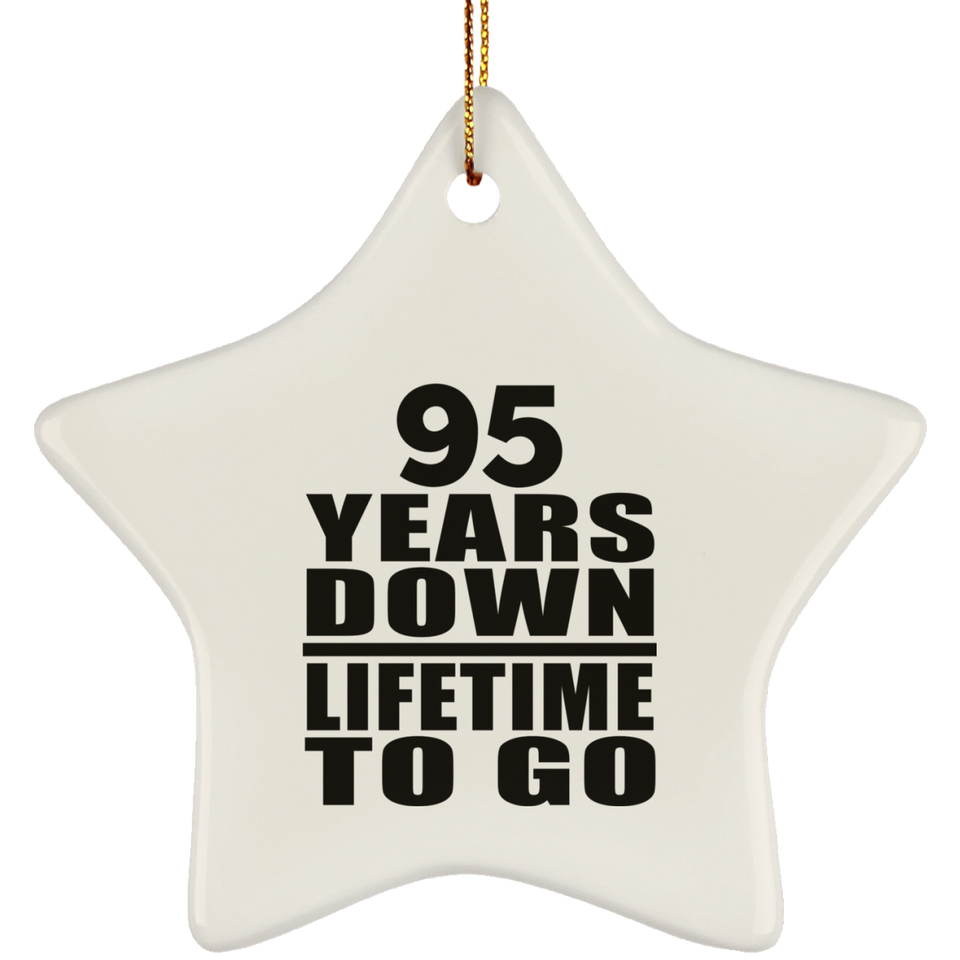 95th Anniversary 95 Years Down Lifetime To Go - Star Ornament
