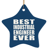 Best Industrial Engineer Ever - Star Ornament