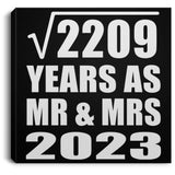 47th Anniversary Square Root of 2209 Years As Mr & Mrs 2023 - Canvas Square