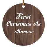 First Christmas As Mamaw - Circle Ornament D