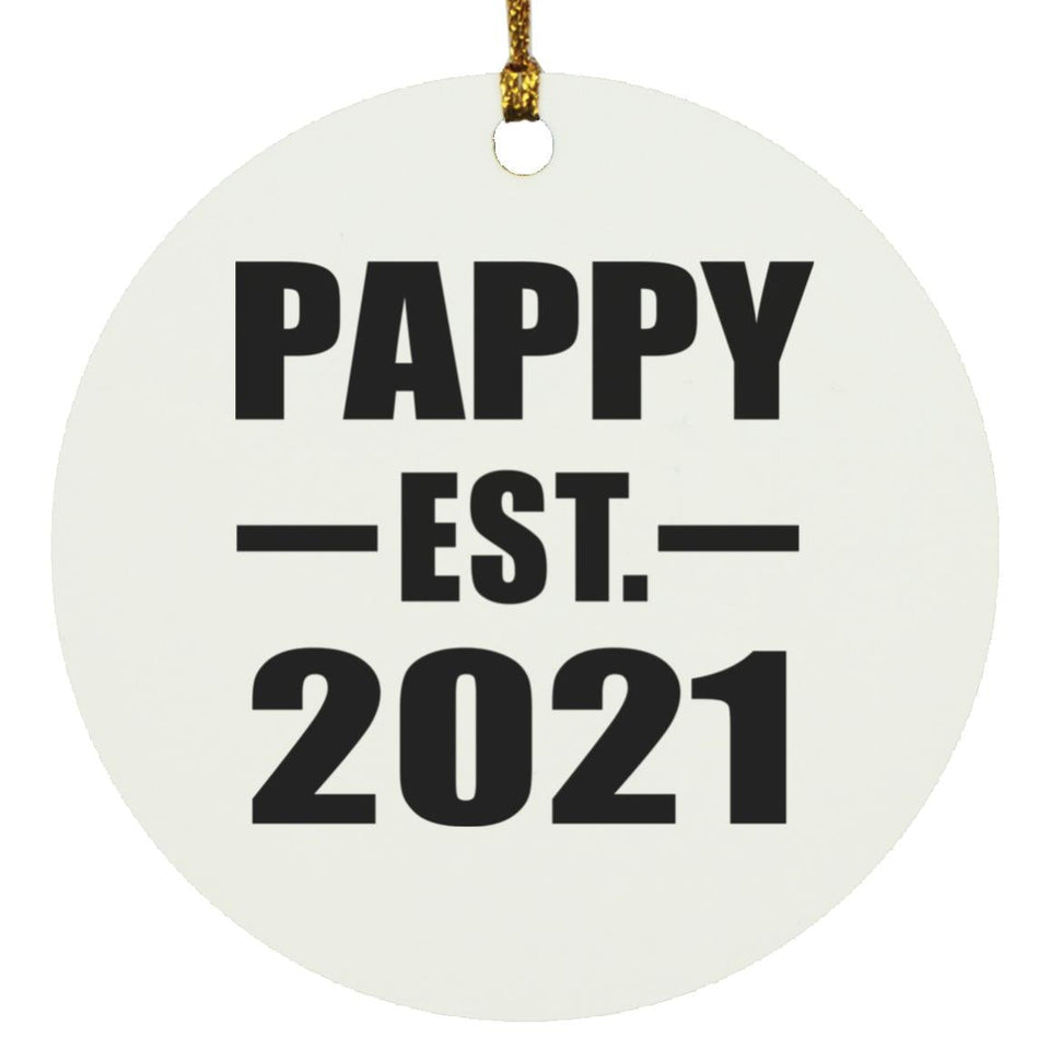 Pappy Established EST. 2021 - Circle Ornament