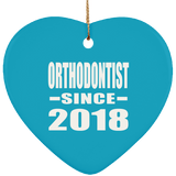 Orthodontist Since 2018 - Heart Ornament