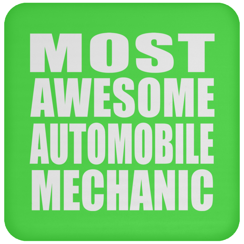 Most Awesome Automobile Mechanic - Drink Coaster