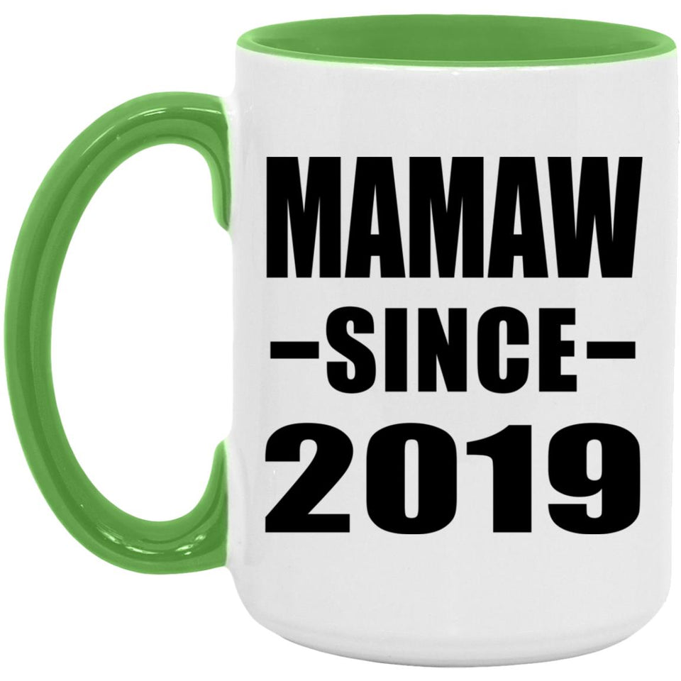 Mamaw Since 2019 - 15oz Accent Mug Green