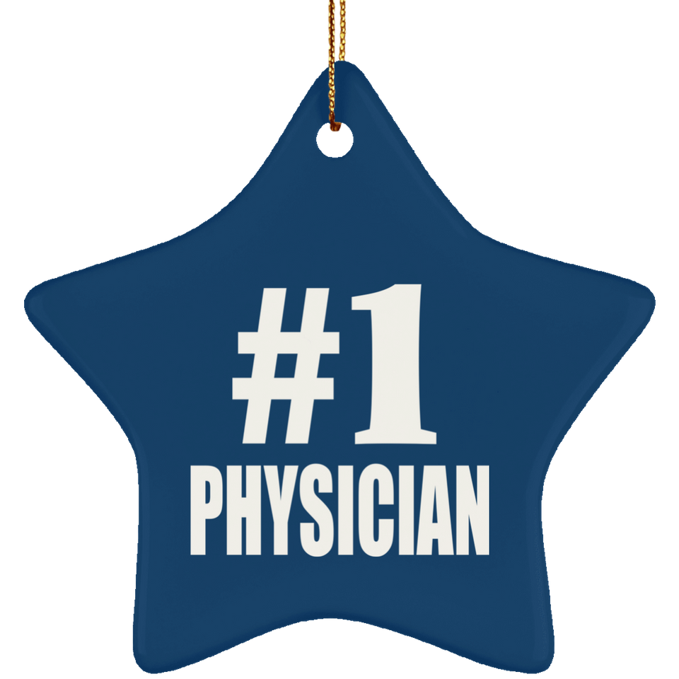 Number One #1 Physician - Star Ornament