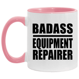 Badass Equipment Repairer - 11oz Accent Mug Pink