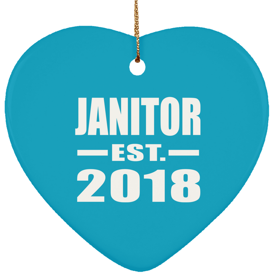 Janitor Established EST. 2018 - Heart Ornament