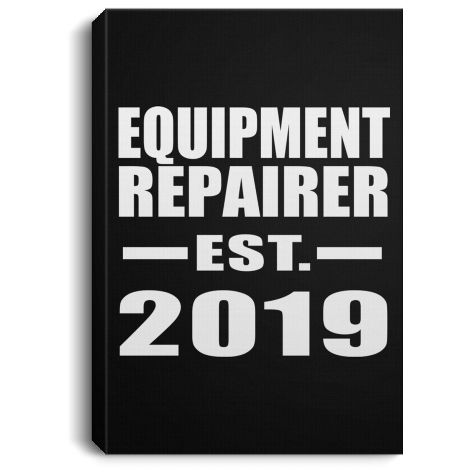 Equipment Repairer Established EST. 2019 - Canvas Portrait