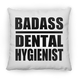 Badass Dental Hygienist - Throw Pillow