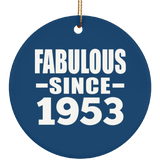 71st Birthday Fabulous Since 1953 - Circle Ornament