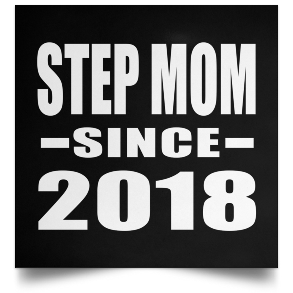 Step Mom Since 2018 - Poster Square