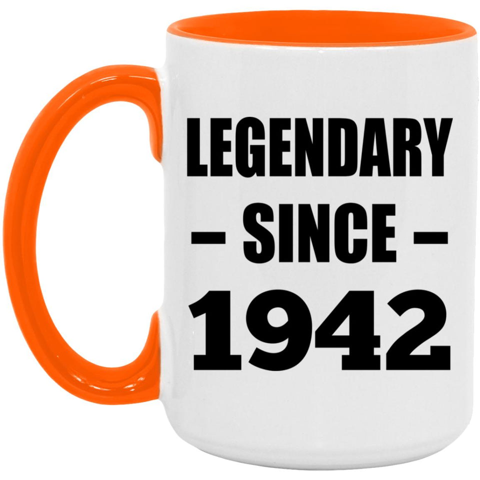 82nd Birthday Legendary Since 1942 - 15oz Accent Mug Orange