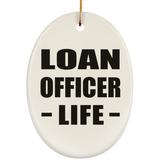 Loan Officer Life - Oval Ornament