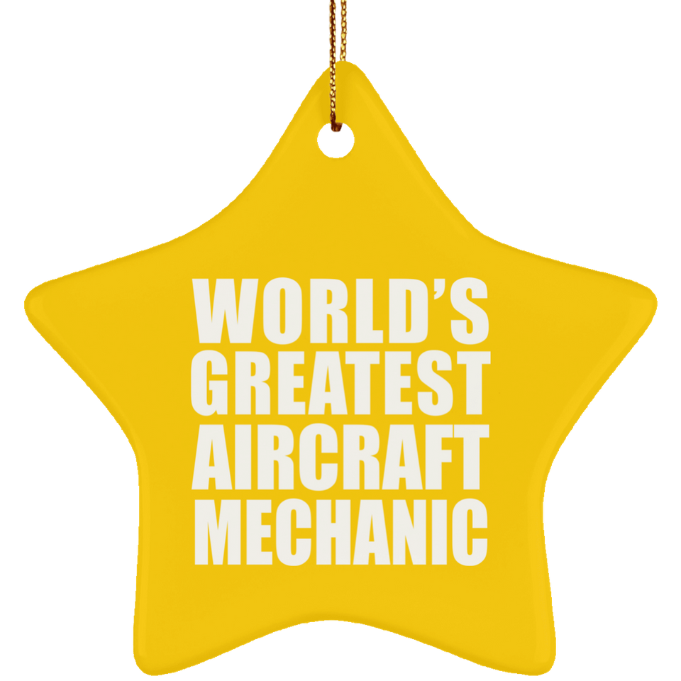 World's Greatest Aircraft Mechanic - Star Ornament
