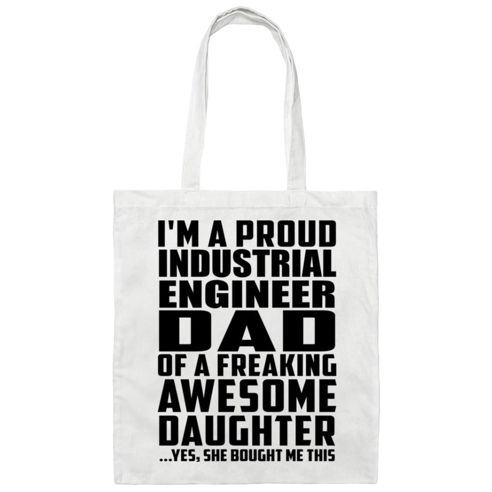 Proud Industrial Engineer Dad Of Awesome Daughter - Tote Bag White