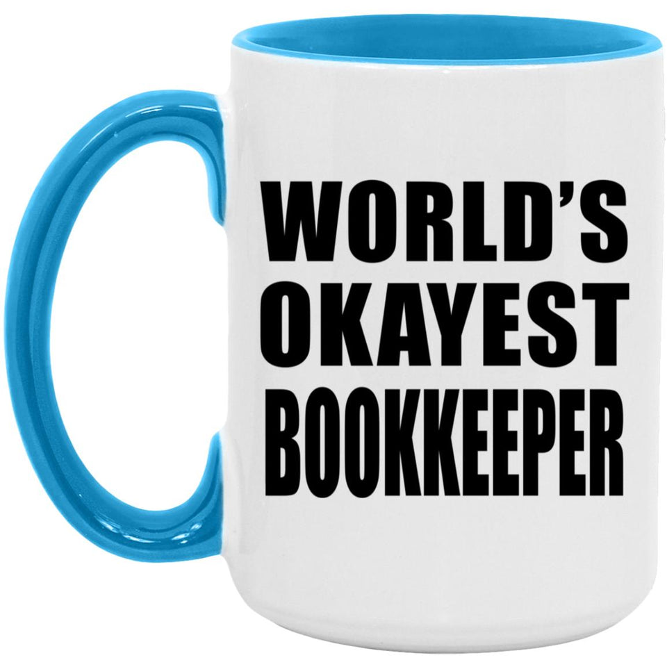 World's Okayest Bookkeeper - 15oz Accent Mug Blue