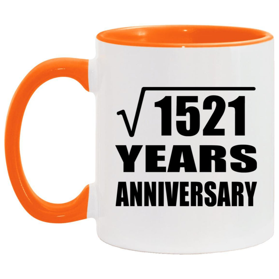 39th Anniversary Square Root of 1521 Years Anniversary - 11oz Accent Mug Orange