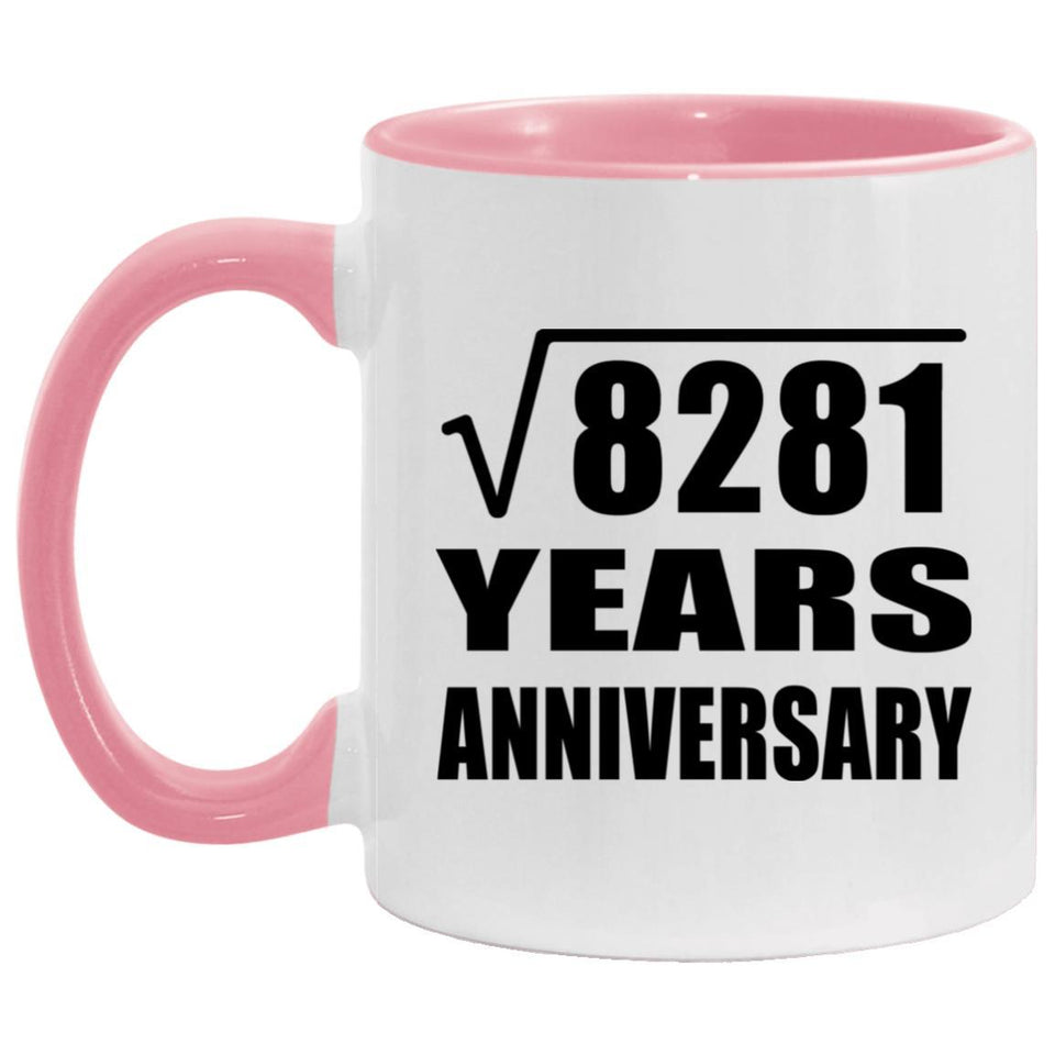91st Anniversary Square Root of 8281 Years Anniversary - 11oz Accent Mug Pink