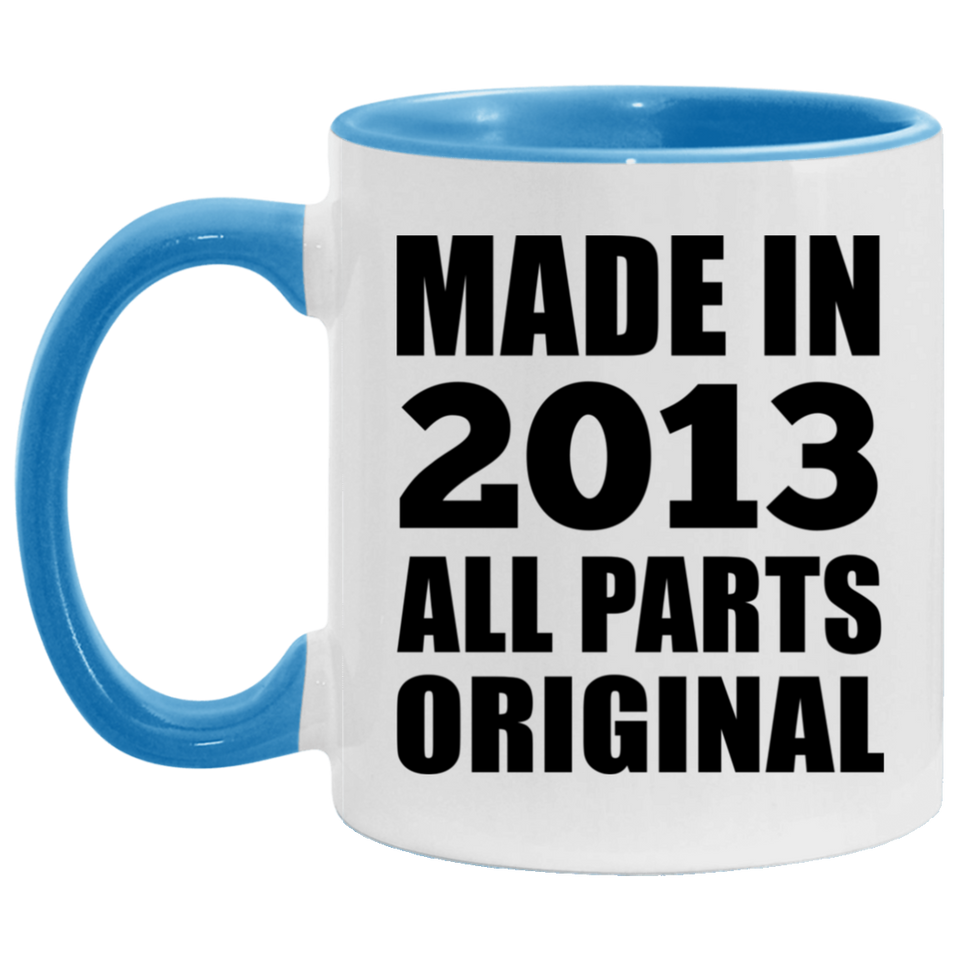 11th Birthday Made in 2013 All Parts Original - 11oz Accent Mug Blue