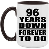 96th Anniversary 96 Years Down Forever to Go - 15oz Accent Mug Black