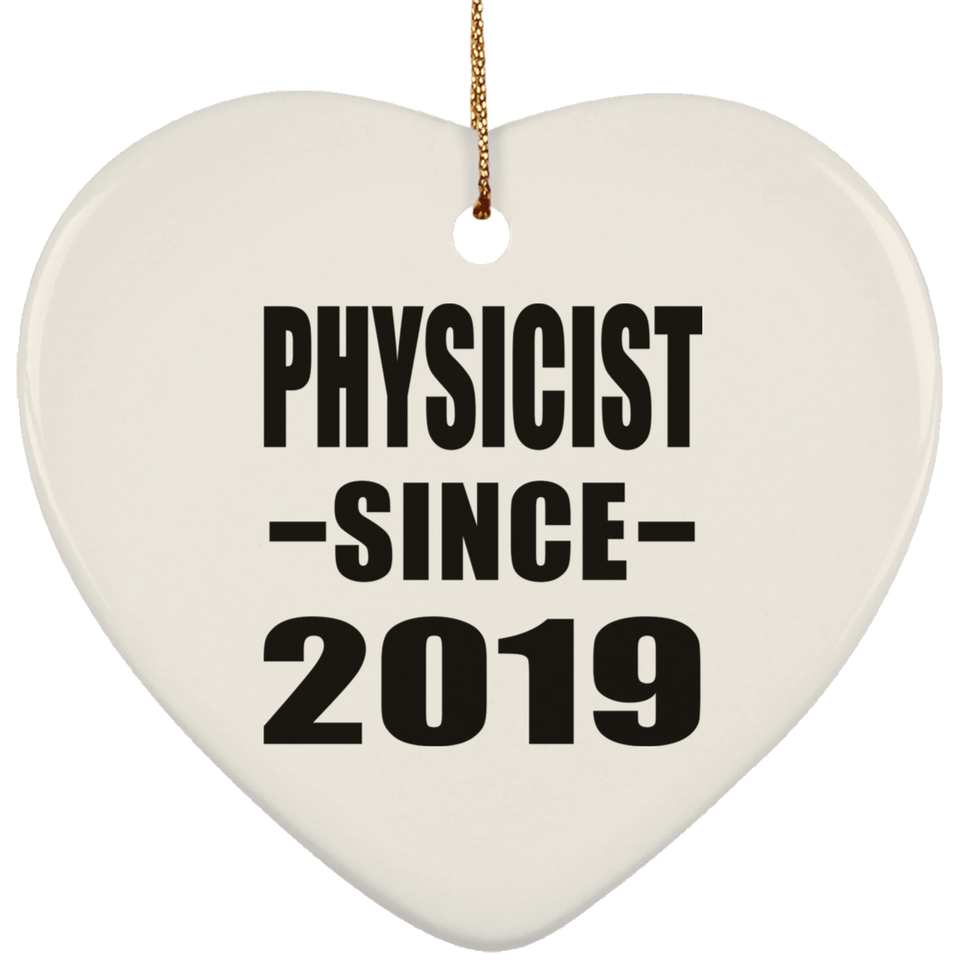 Physicist Since 2019 - Heart Ornament