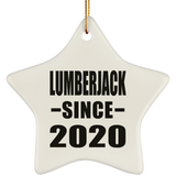 Lumberjack Since 2020 - Star Ornament