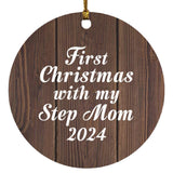 First Christmas With My Step Mom 2024 - Circle Ornament D