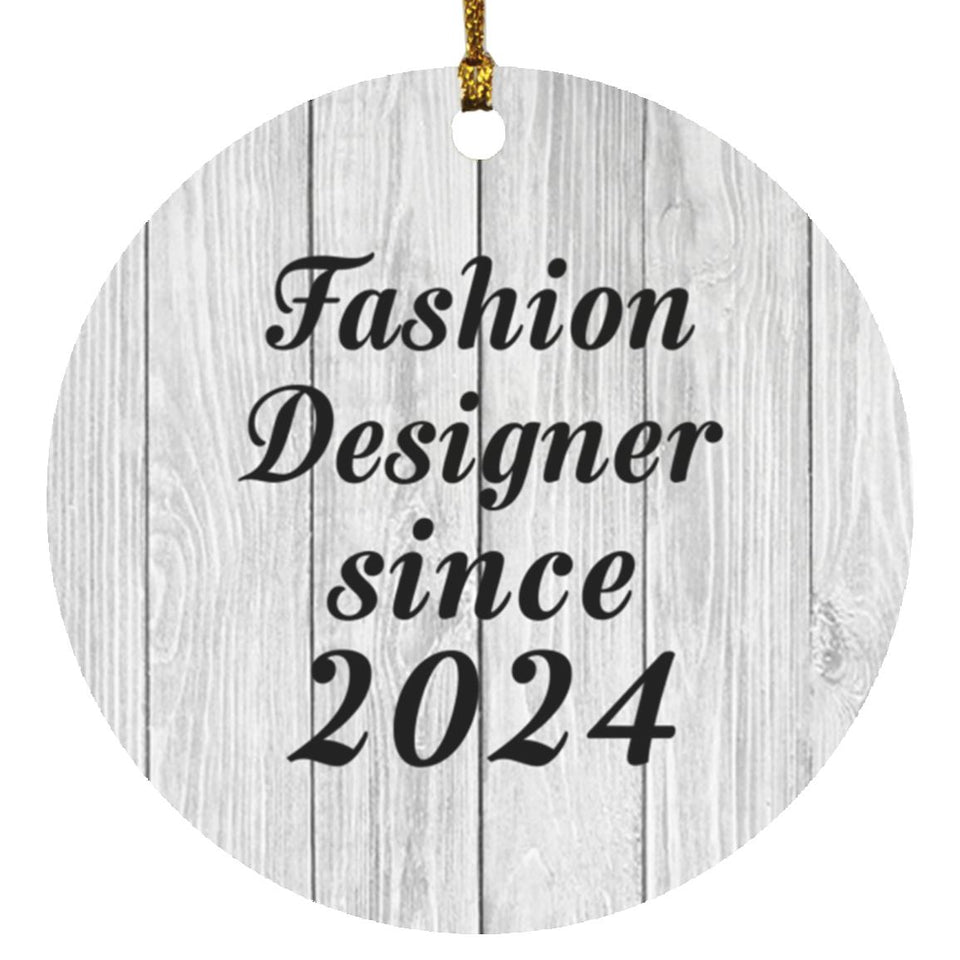 Fashion Designer Since 2024 - Circle Ornament F