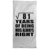 9th Anniversary Square Root of 81 Years Mrs Always Right - Hand Towel