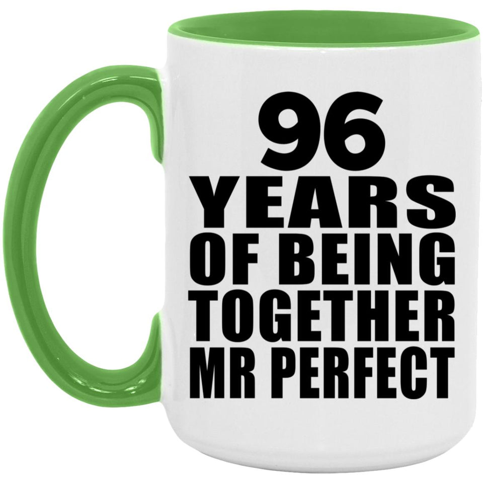 96th Anniversary 96 Years Of Being Mr Perfect - 15oz Accent Mug Green