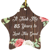 85th Birthday Took Me 85 Years To Look This Good - Star Ornament A